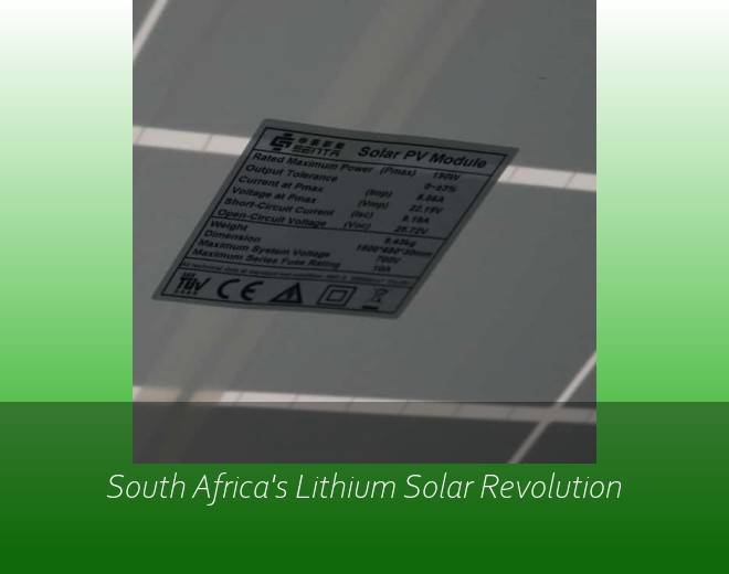 South Africa's Lithium Solar Revolution